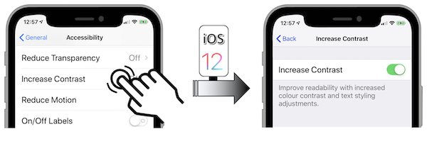 Access illustration via Settings - Accessibility - Display & Text Size - Increase Contrast